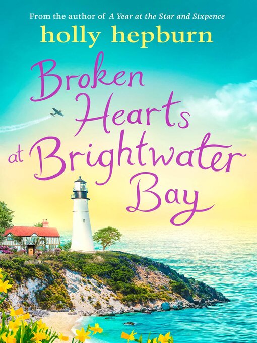 Title details for Broken Hearts at Brightwater Bay by Holly Hepburn - Wait list